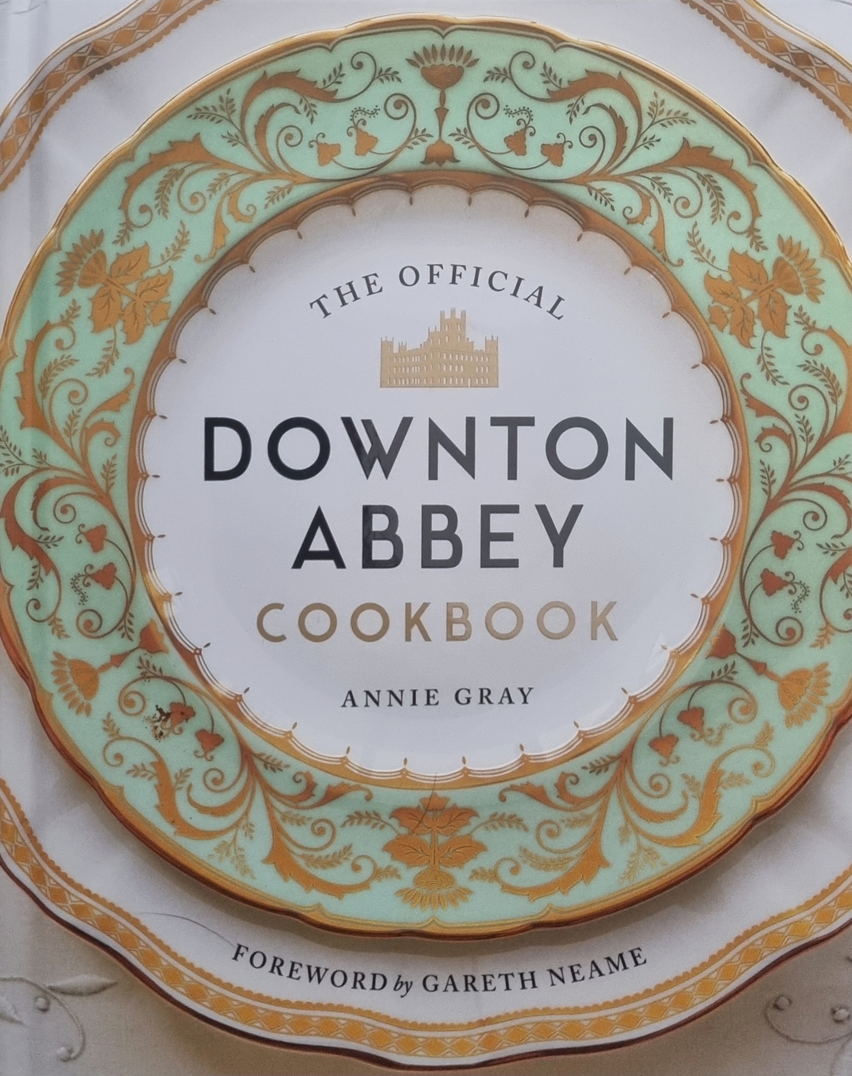 The Official Downton Abbey Cookbook
