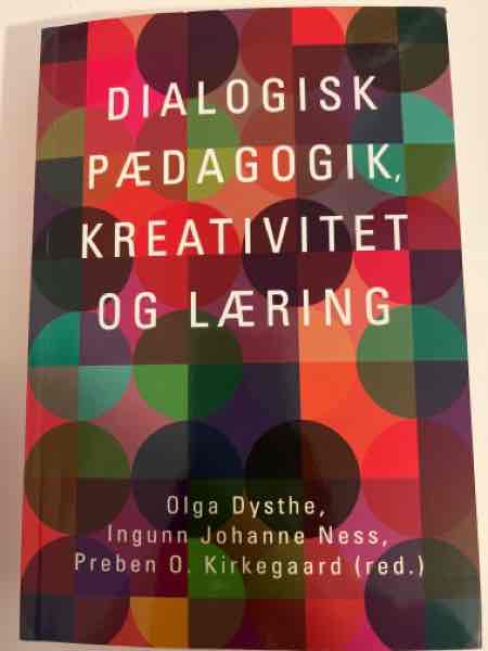 Dialogisk pædagogik, kreativitet og læring