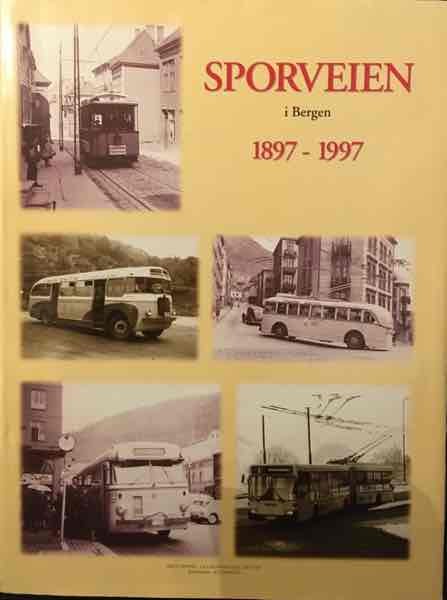 Sporveien i Bergen 1897-1997