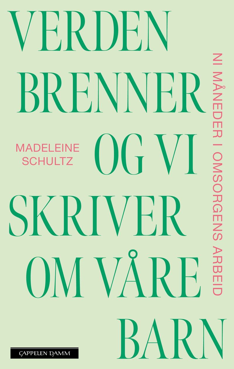 Verden brenner og vi skriver om våre barn