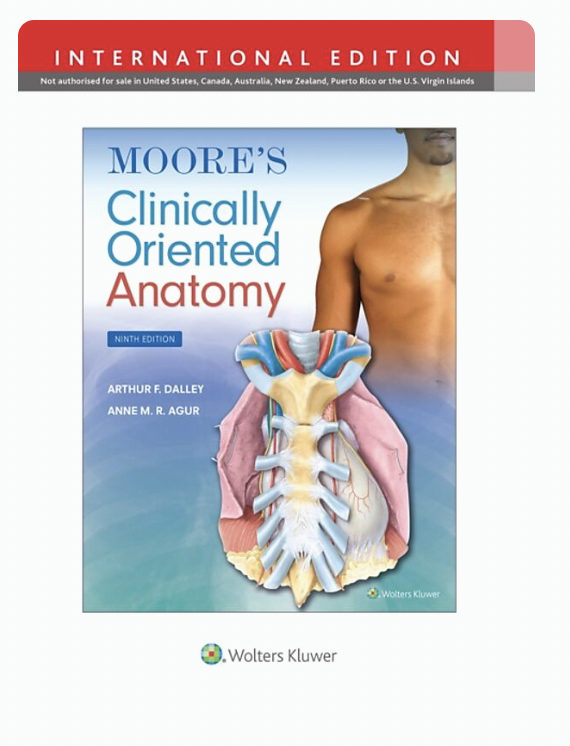 clinically oriented anatomy: ninth edition