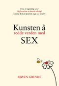 Kunsten å redde verden med sex