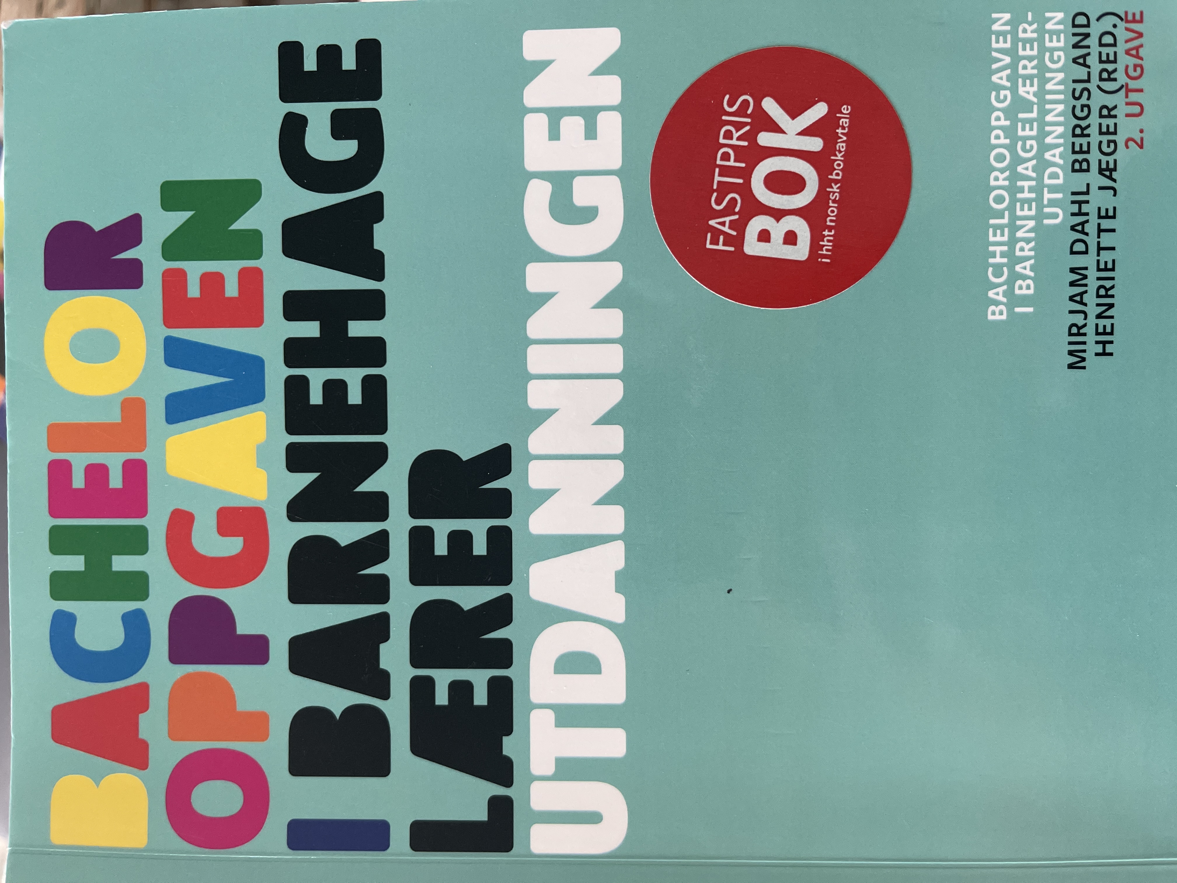 Bacjelor oppgaven i barnehagelærer utdanningen