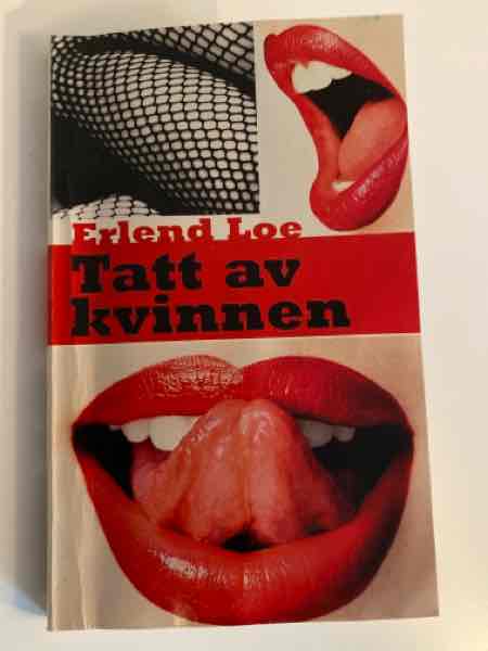 Tatt av kvinnen