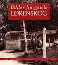 Bilder fra gamle Lørenskog