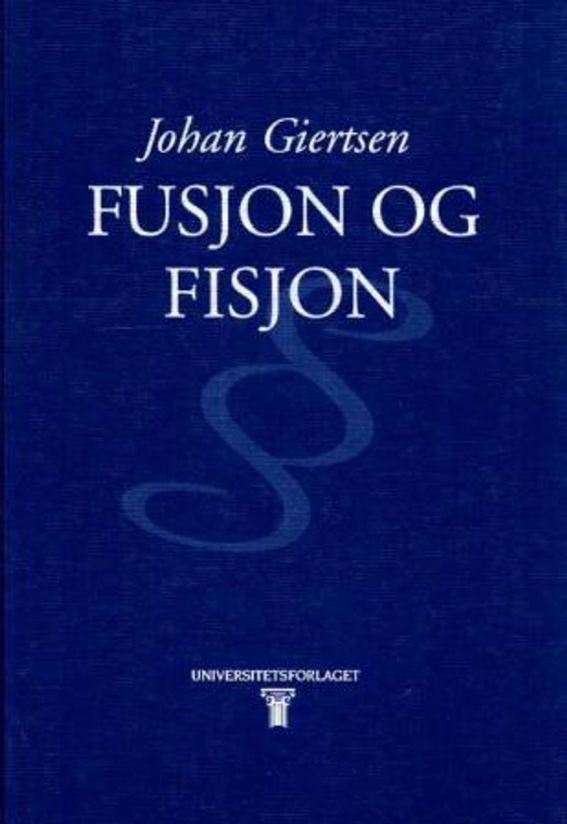 Fusjon og fisjon