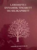 Lærerhefte i dynamisk tingsrett og selskapsrett