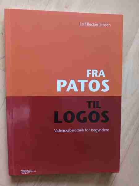 Fra patos til logos - videnskabsretorik for begyndere