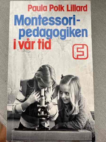 Montessoripedagogikken i vår tid