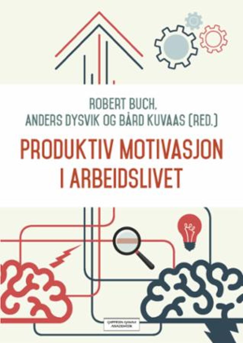 Produktiv motivasjon i arbeidslivet