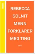 Menn forklarer meg ting