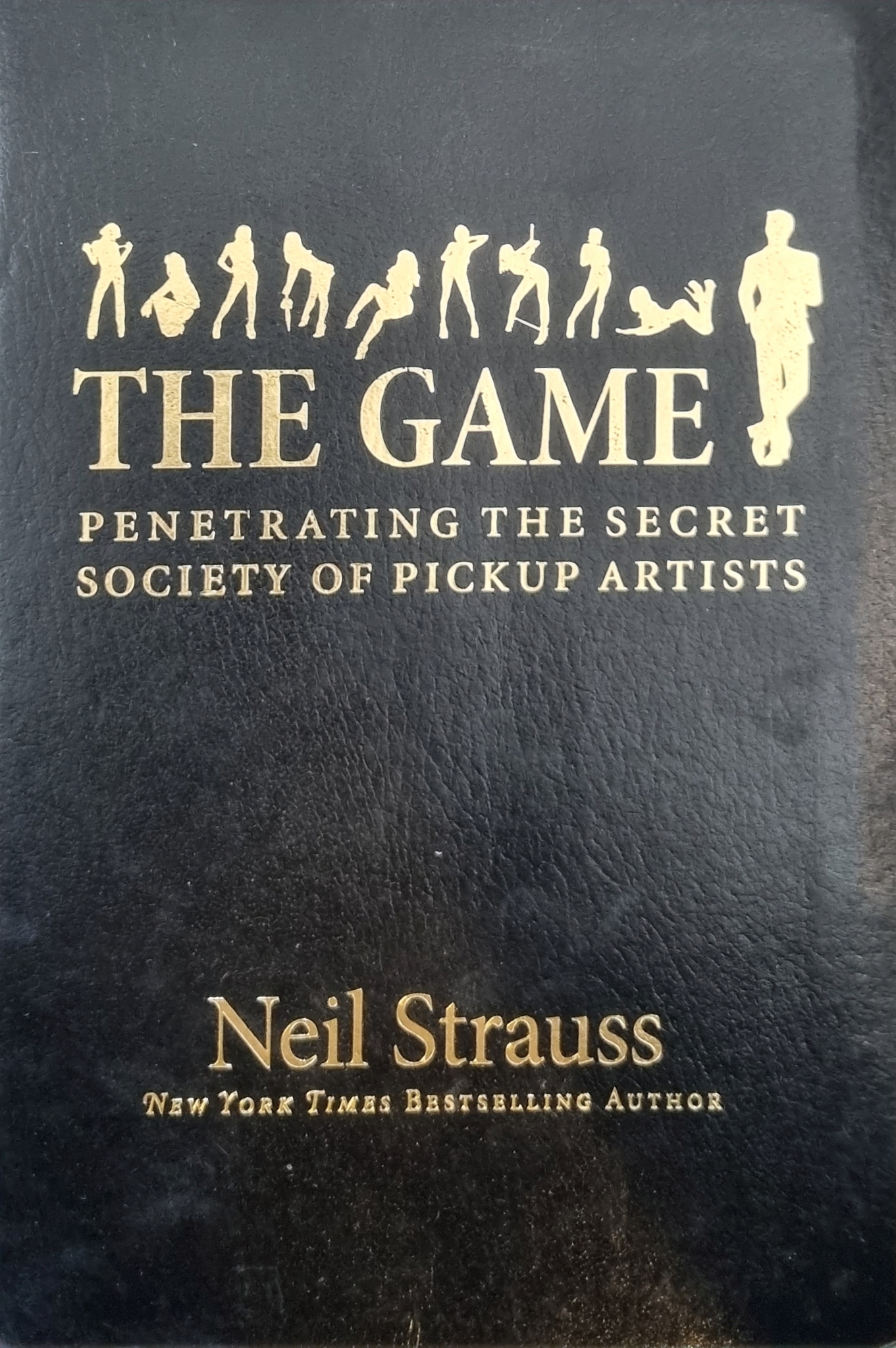 The Game: Penetrating the Secret Society of Pickup Artists 