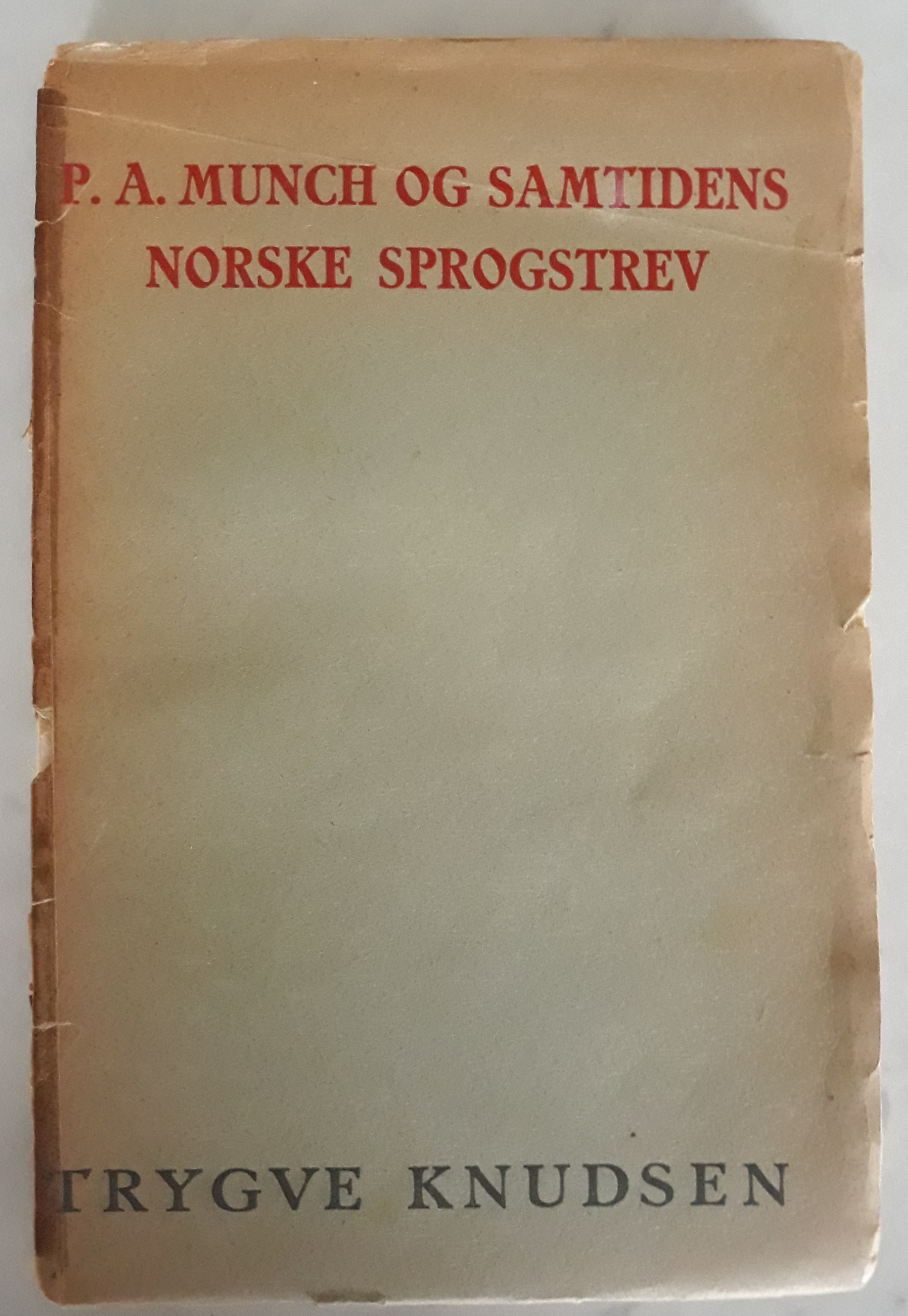 P. A. Munch og samtidens norske sprogstrev
