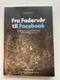 Fra Fadervår til Facebook