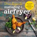 Grunnleggende matlaging i airfryer