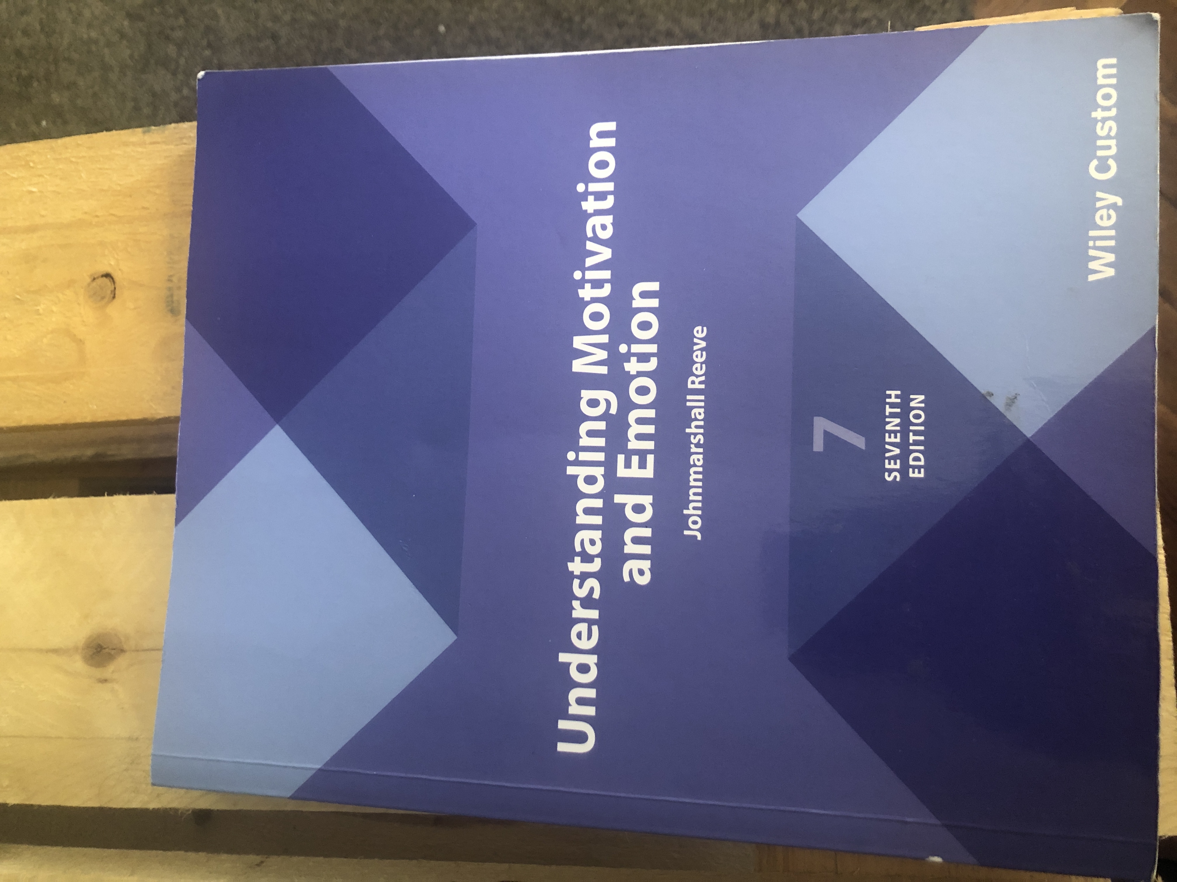 Understanding Motivation and Emotion Seventh Edition