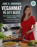 Veganmat på sitt beste: de beste påleggene, brødene, suppene, burgerne og kakene!