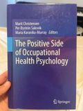 The positive side of occupational health psychology