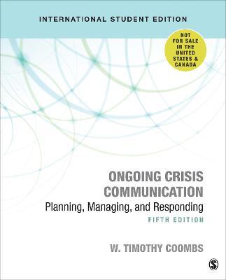 Ongoing crisis communication - planning managing and responding
