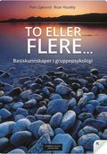 To eller flere - Basiskunnskaper i gruppepsykologi 2018