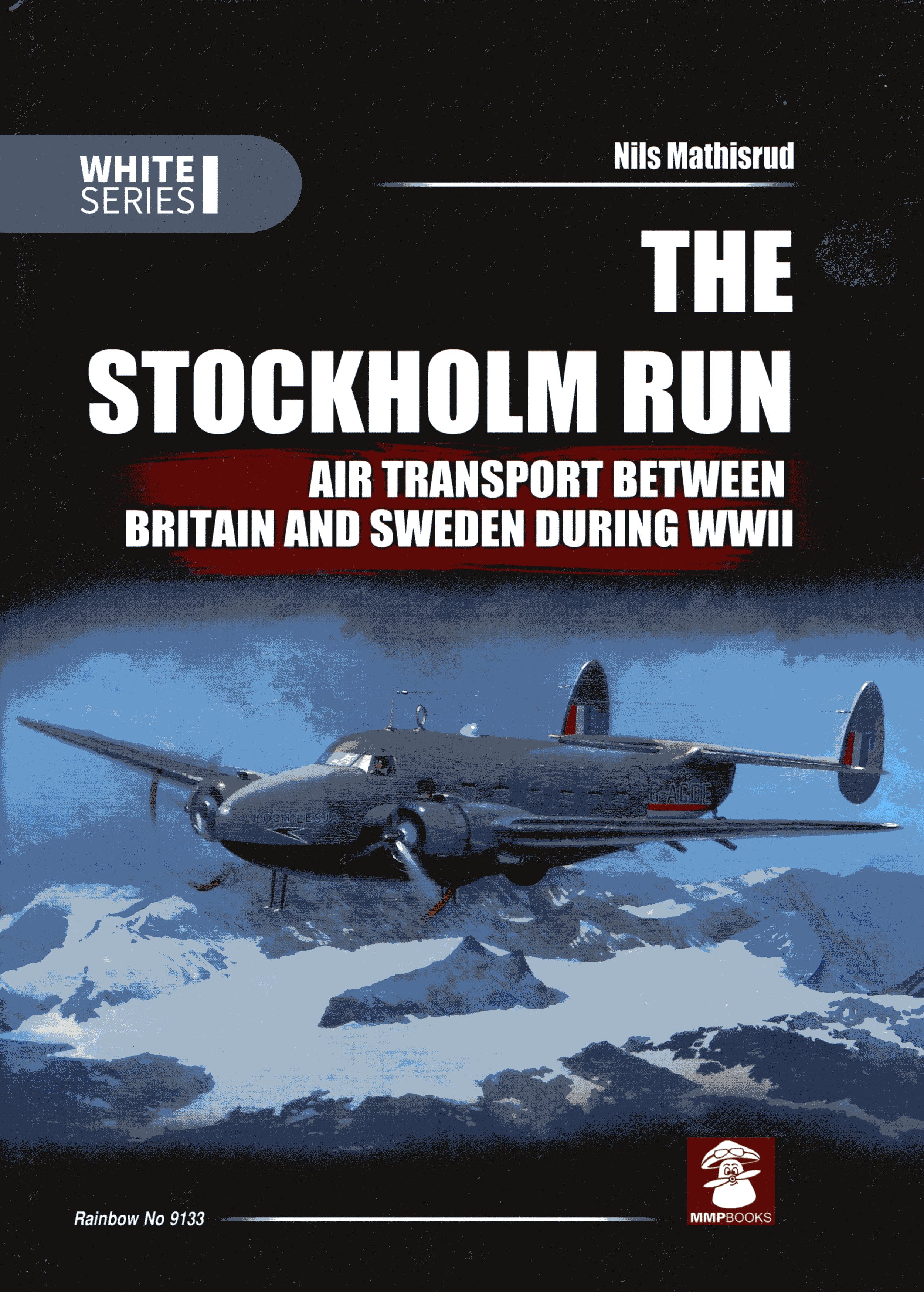 The Stockholm Run - Air transport between Britain and Sweden during WWII