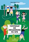 Vennskap og inkludering i SFO