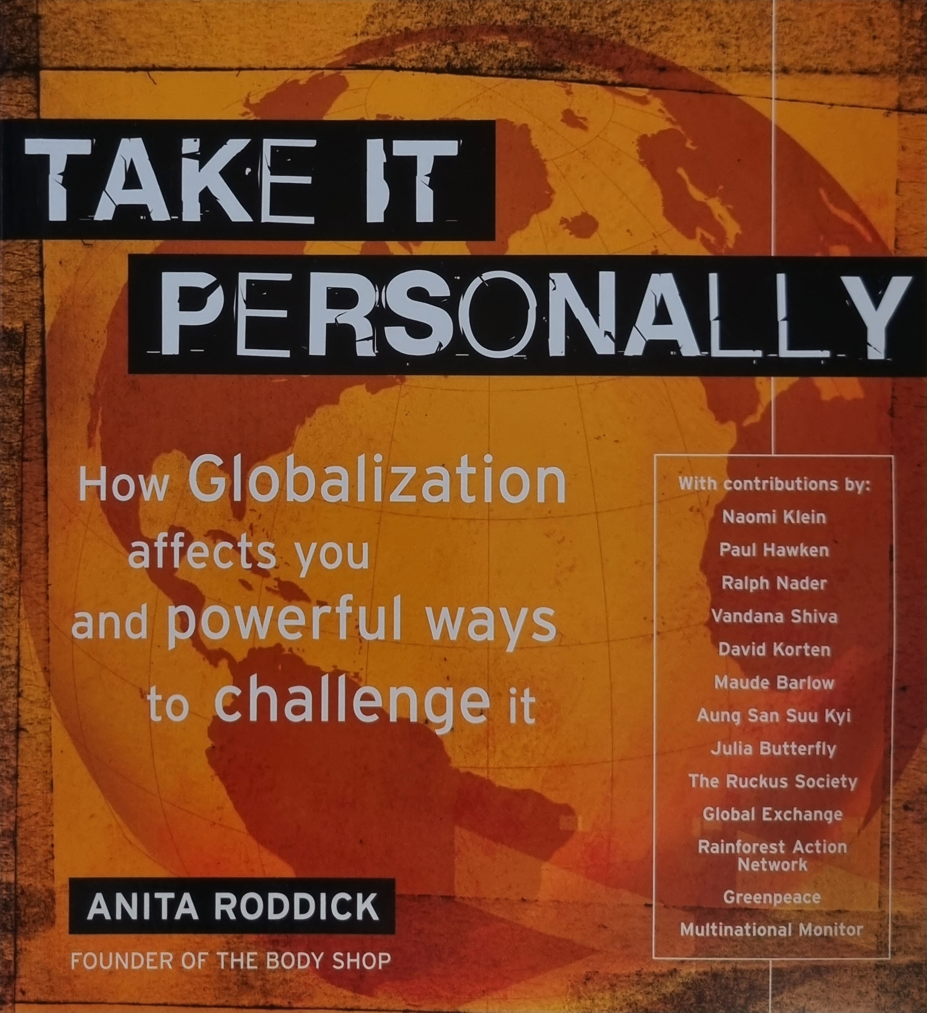 Globalization: Take It Personally (How Globalization affects you and powerful ways to challenge it)