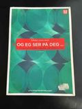 Og eg ser på deg
