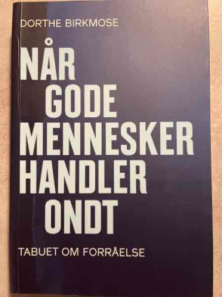 Når gode mennesker handler ondt