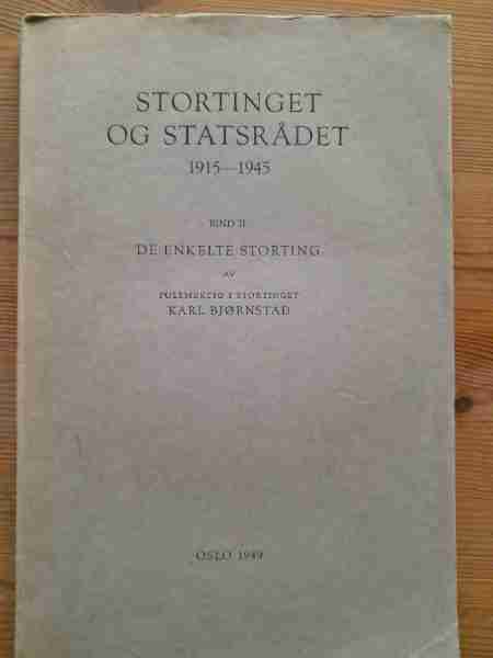Stortinget og statsrådet 1915-1945. Bind 2.