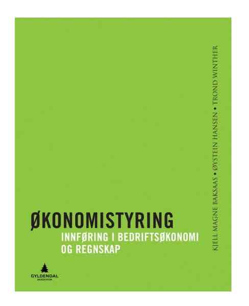 Økonomistyring - Innføring i bedriftsøkonomi og regnskap