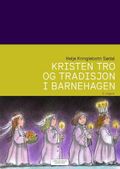 Kristen tro og tradisjon i barnehagen