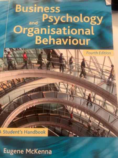 Business Psychology and oeganisational behaviour