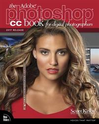 The Adobe Photoshop CC  book for Digital Photographers (2017 release)