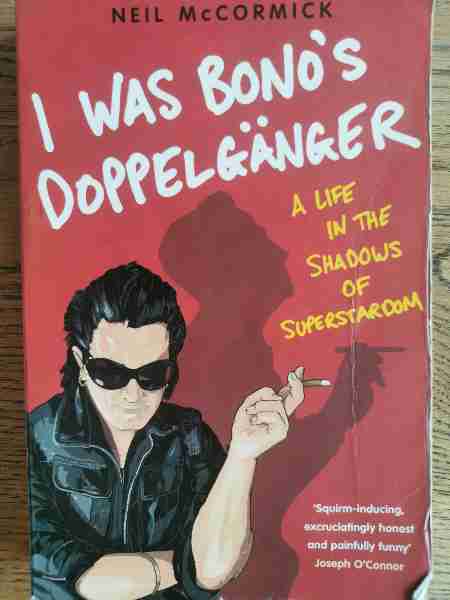 I was Bono's doppelgänger