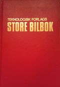 Teknologisk forlags store bilbok: service - reparasjoner - forbedringer