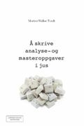 Å skrive analyse- og masteroppgaver i jus