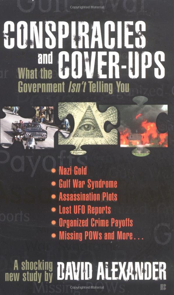Conspiracies and Cover-Ups