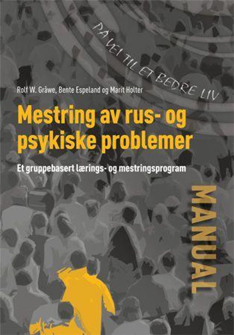 Mestring av rus og psykiske problemer