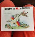 101 ways to kill a Zombie