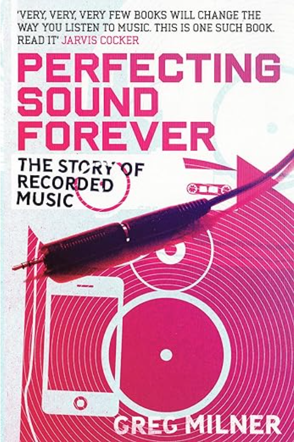 Perfecting Sound Forever