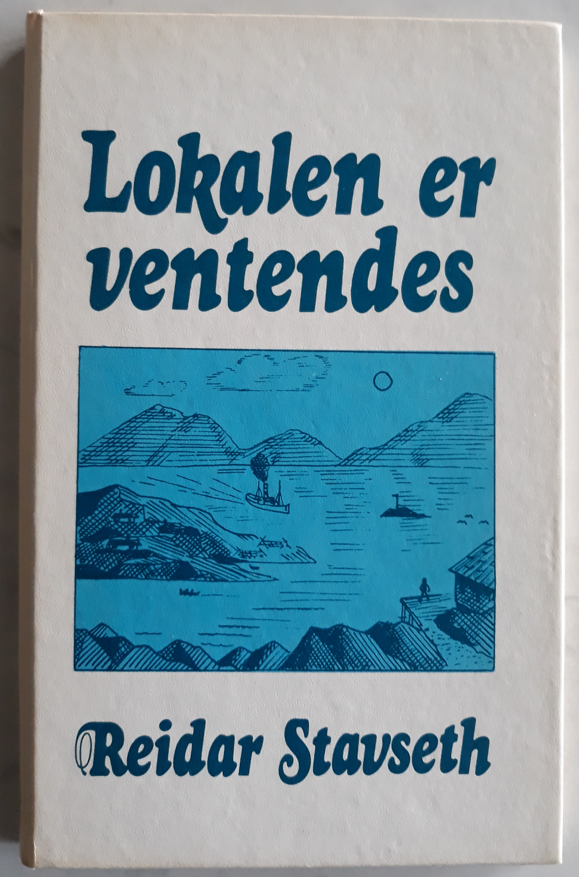 Lokalen er ventendes - og andre hverdagshistorier