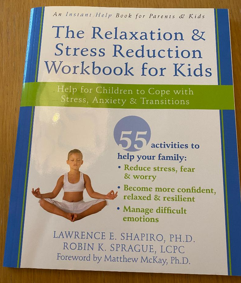 The Relaxation & Stress Reduction Workbook for Kids