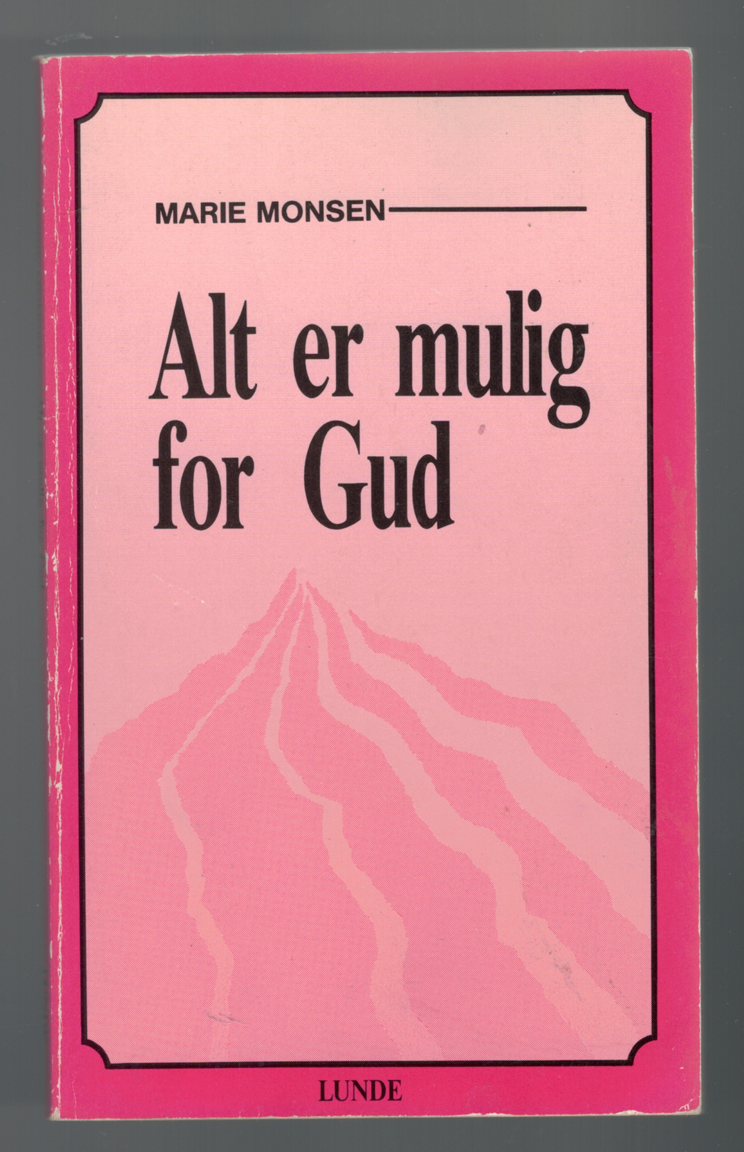 Alt er mulig for Gud