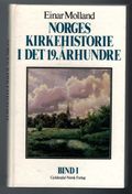 Norges kirkehistorie i det 19.århundre. Bd 1-2