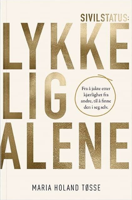 Sivilstatus : lykkelig alene