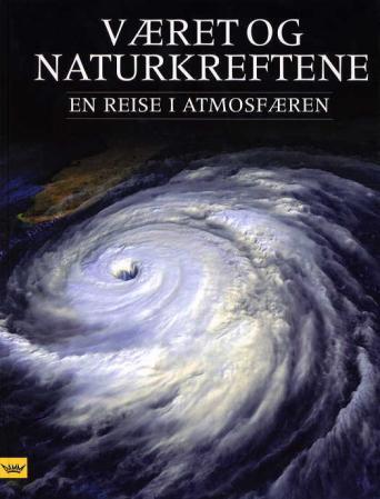 Været og naturkreftene: en reise i atmosfæren.