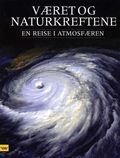 Været og naturkreftene: en reise i atmosfæren.