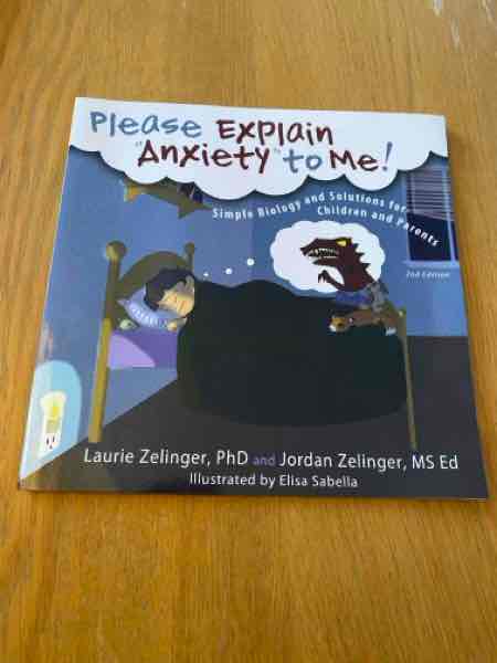 Please Explain Anxiety to Me! Simple Biology and Solutions for Children and Parents