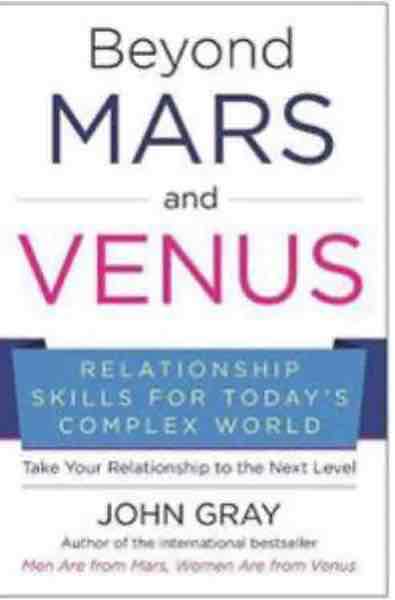 Beyond Mars and Venus: Relationship Skills for Today's Complex World